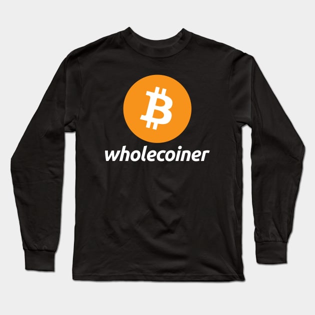 Bitcoin Wholecoiner Long Sleeve T-Shirt by JKFDesigns